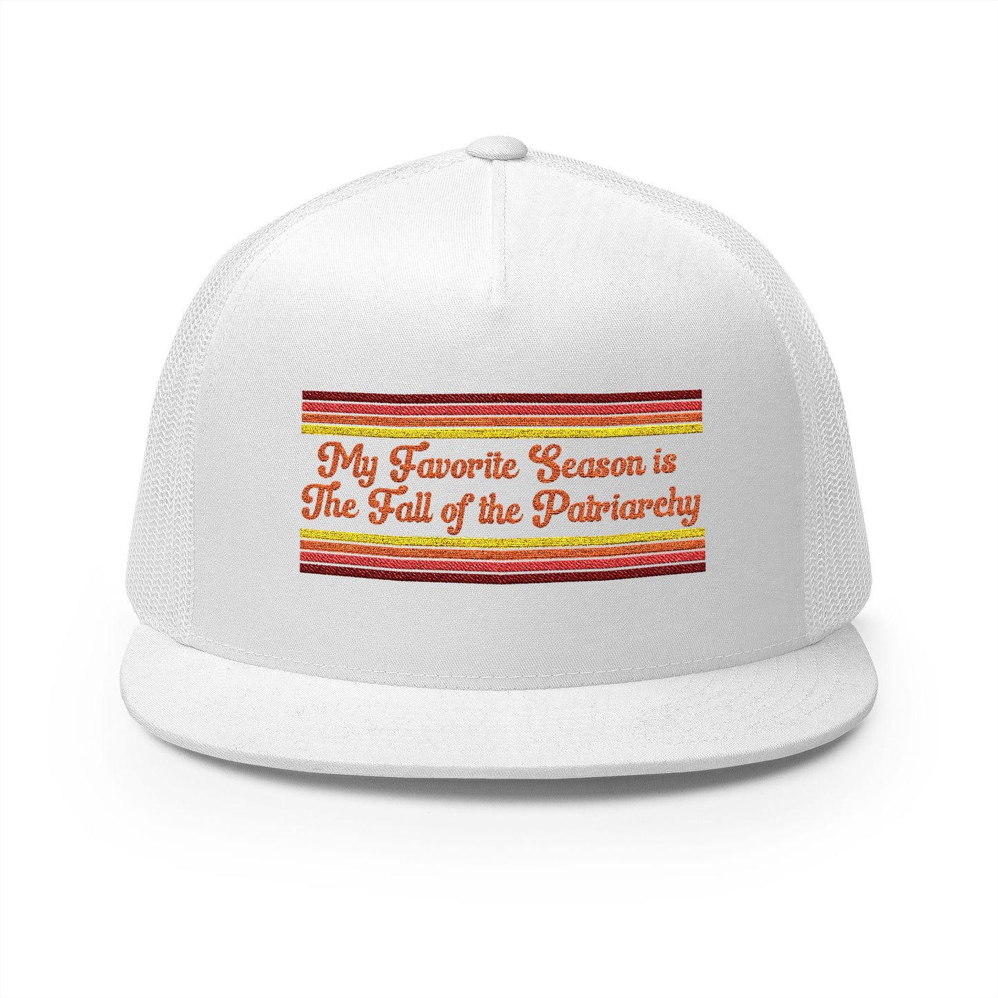 My Favorite Season is The Fall of the Patriarchy Trucker Hat