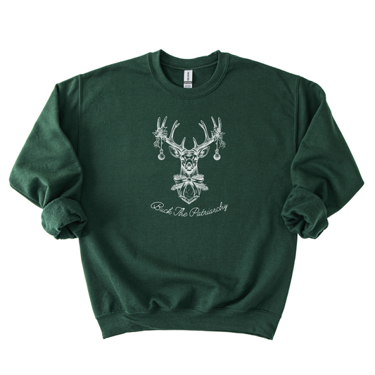 Buck The Patriarchy Christmas Deer Sweatshirt