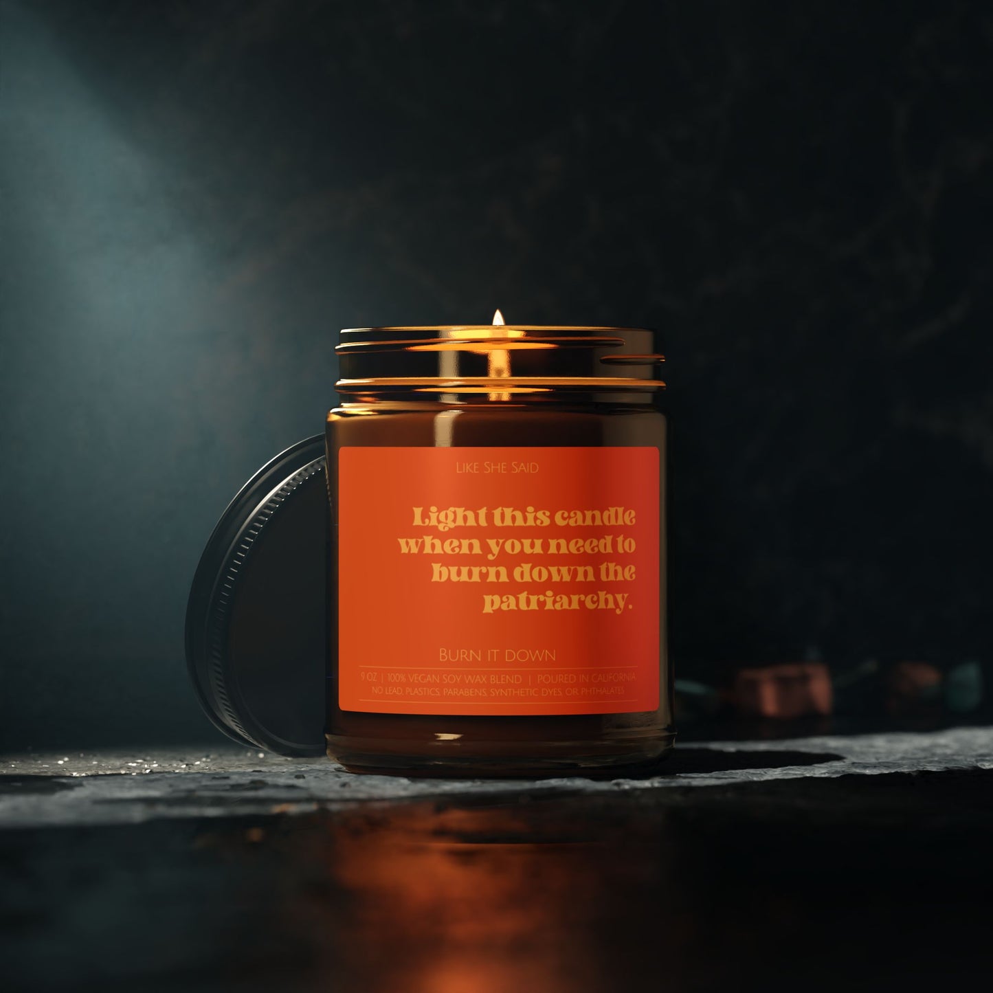 Burn Down The Patriarchy | Non Toxic Soy Wax Scented Candles