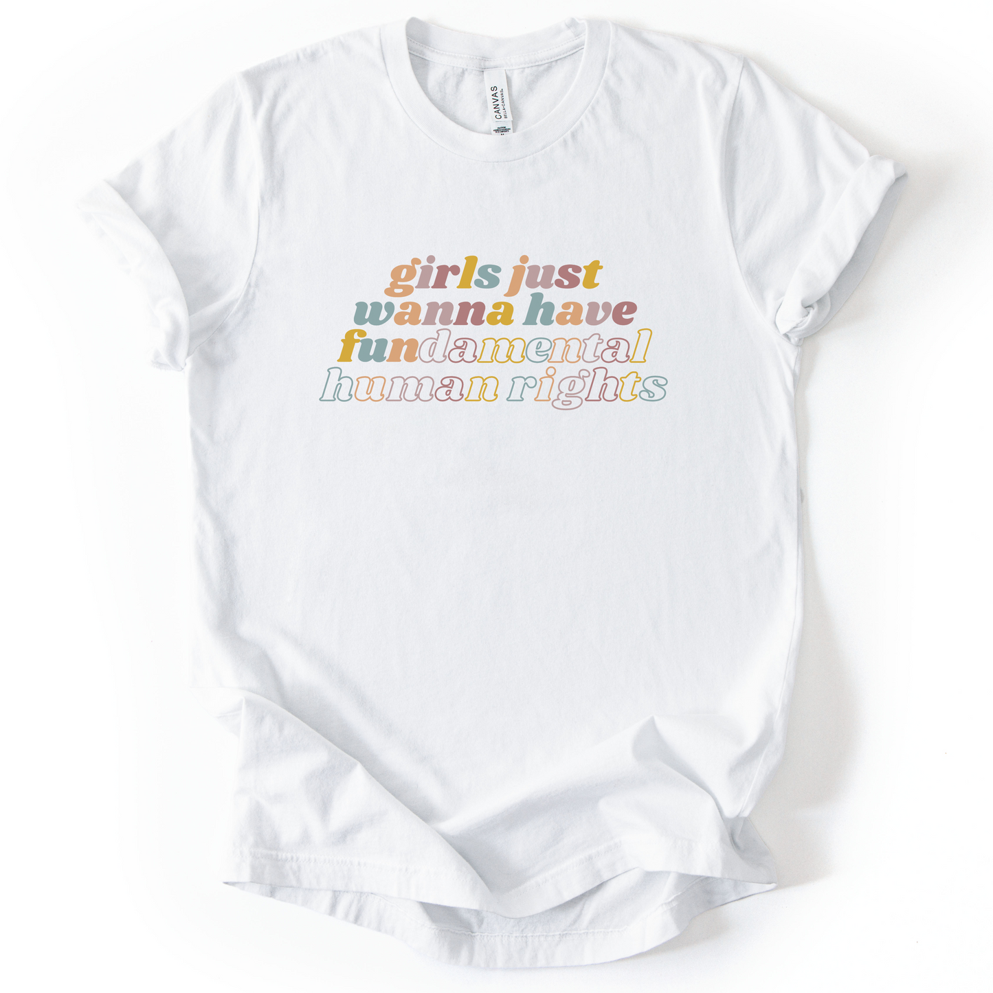 Girls Just Wanna Have Fundamental Rights T-Shirt