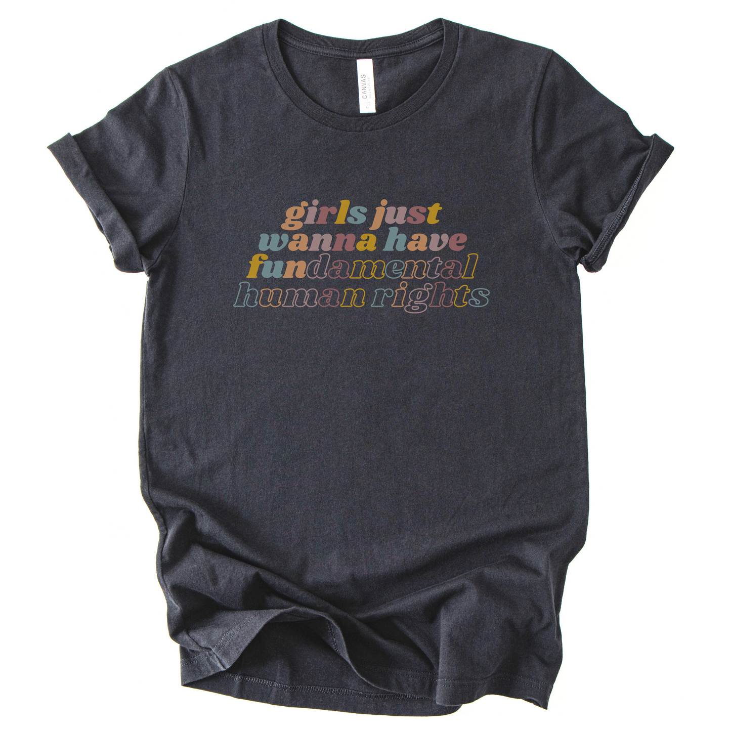 Girls Just Wanna Have Fundamental Rights T-Shirt