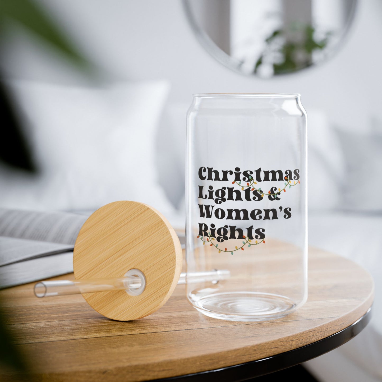 Christmas Lights and Women's Rights Reusable Glass Cup