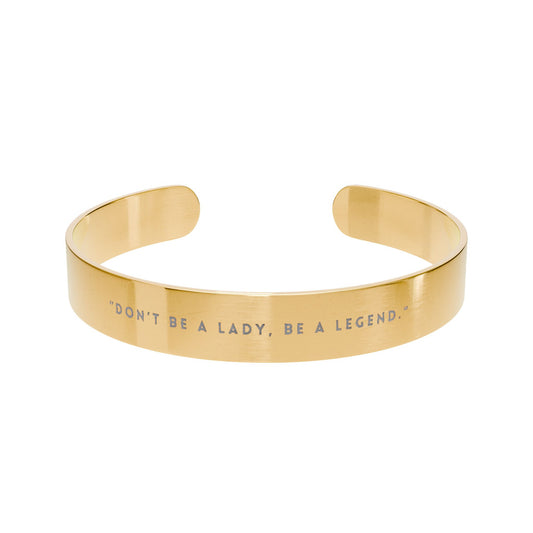 Don’t Be a Lady, Be a Legend – Stevie Nicks | 18K Gold‑Plated Cuff Bracelet | Feminist Statement Jewelry