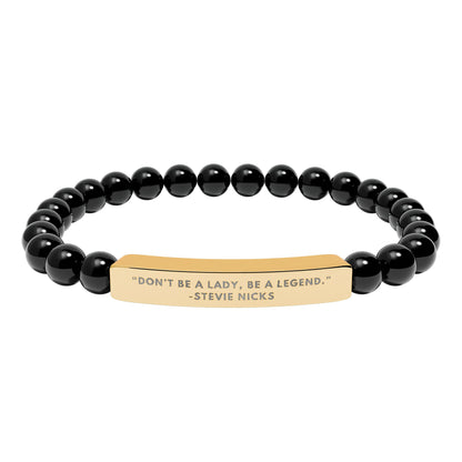 Don't Be A Lady, Be A Legend | Stevie Nicks Quote | Chakra Stone Bracelet with 18K Gold‑Plated Engraved Bar | Empowering Statement Jewelry