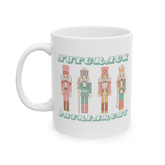 Nutcrack the Patriarchy Christmas Coffee Mug