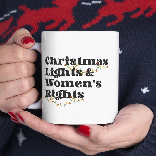 Christmas Lights and Women's Rights Coffee Mug