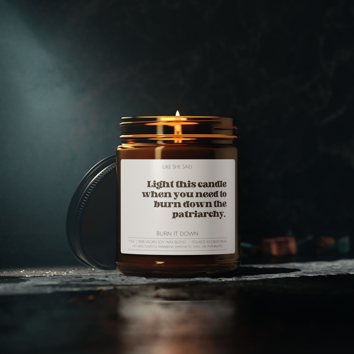 Burn Down The Patriarchy | Non Toxic Soy Wax Scented Candles