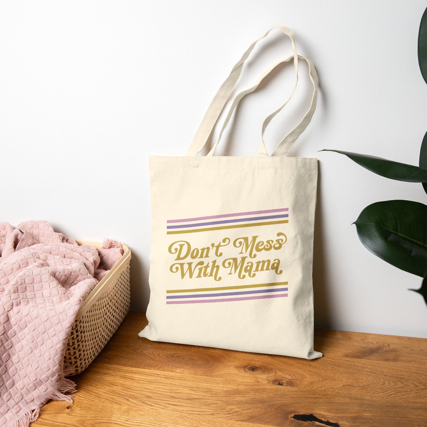 Don't Mess With Mama | Reusable Cotton Canvas Tote Bag