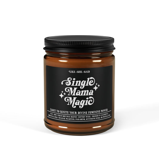 Single Mama Magic Clean Ingredient Scented Vegan Soy Candle | Mother's Day Gift