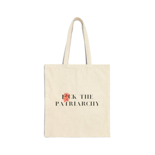 Fuck The Patriarchy | Reusable Cotton Canvas Tote Bag