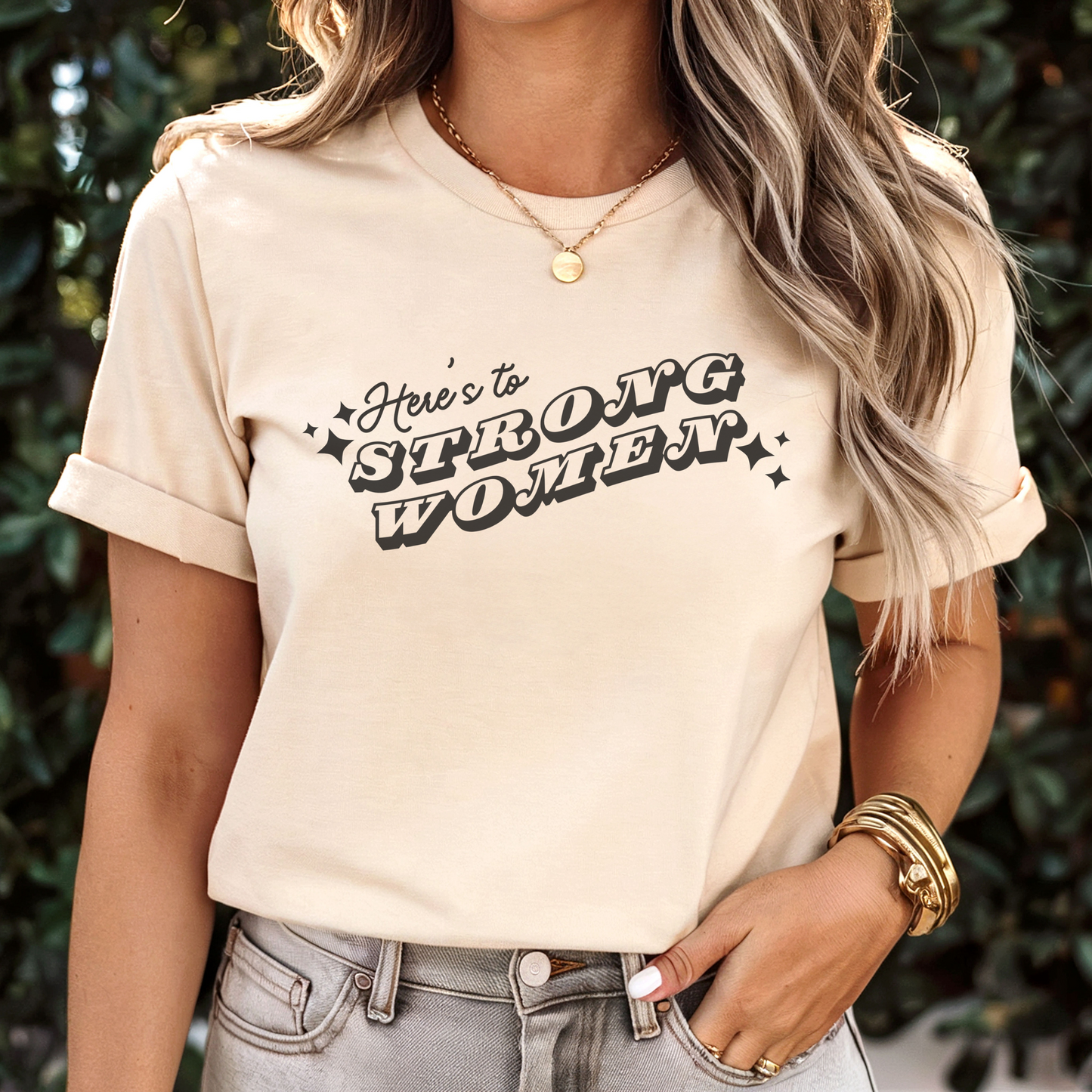 Here's To Strong Women Stars T-Shirt