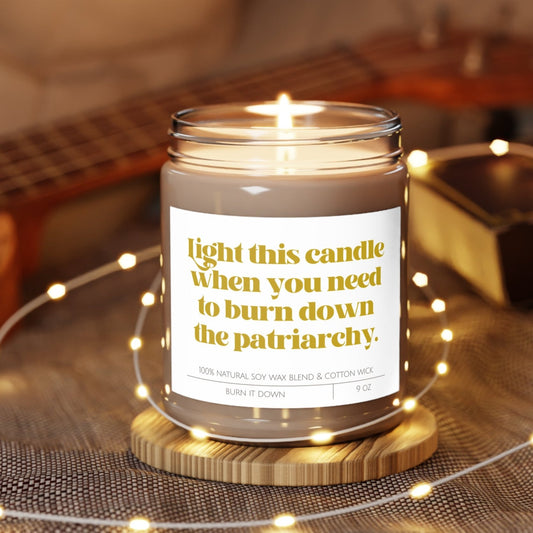 Light This Candle When You Need To Burn Down The Patriarchy