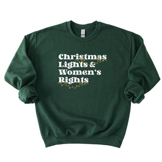 Christmas Lights & Women's Rights Holiday Sweatshirt