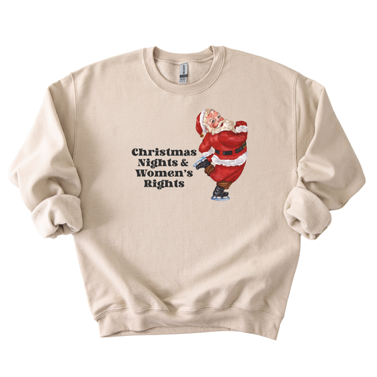 Christmas Nights & Women's Rights Sassy Santa Sweatshirt