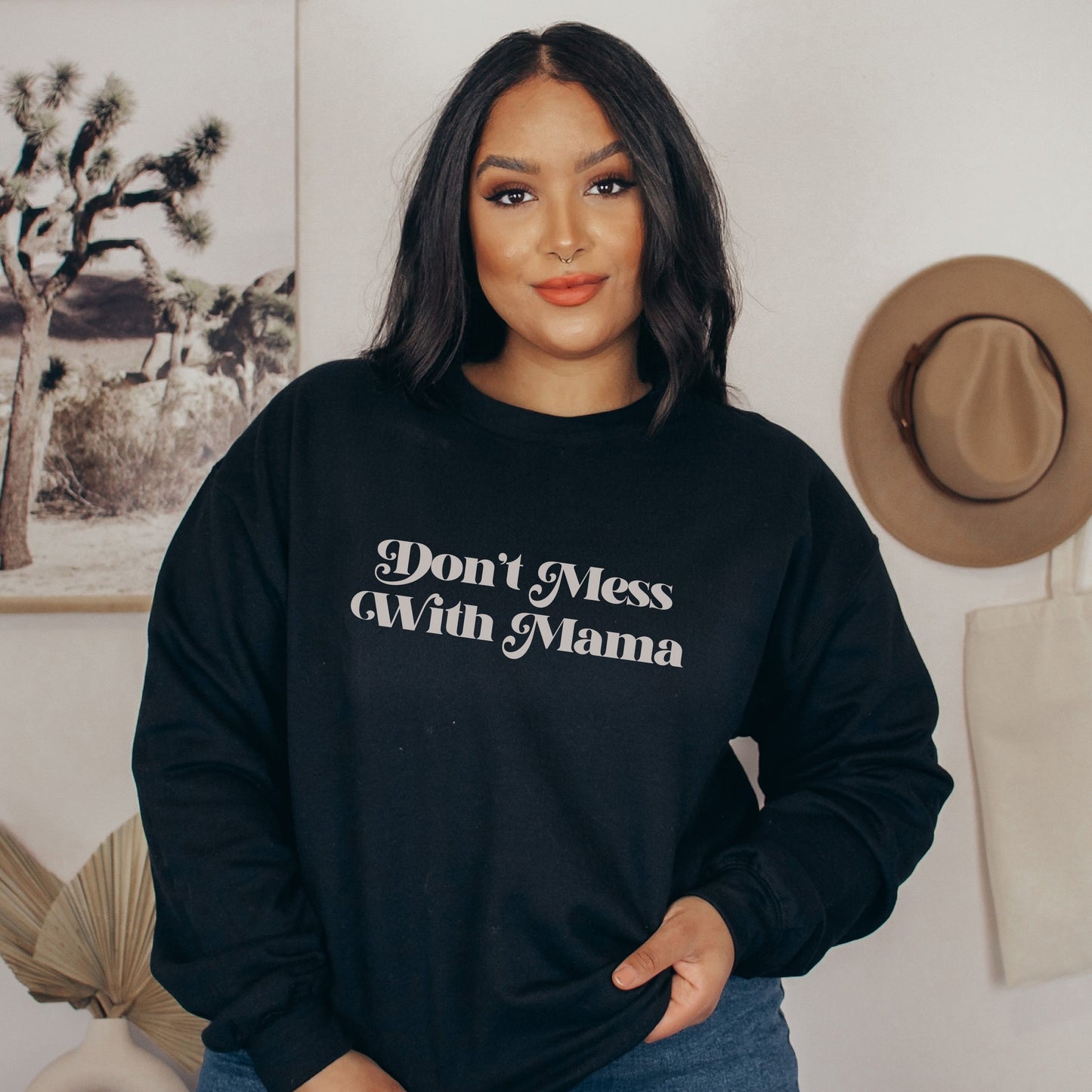 Mother’s Day Gifts | Dont Mess With Mama Sweatshirt