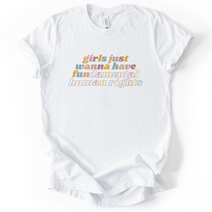 Girls Just Wanna Have Fundamental Rights T-Shirt