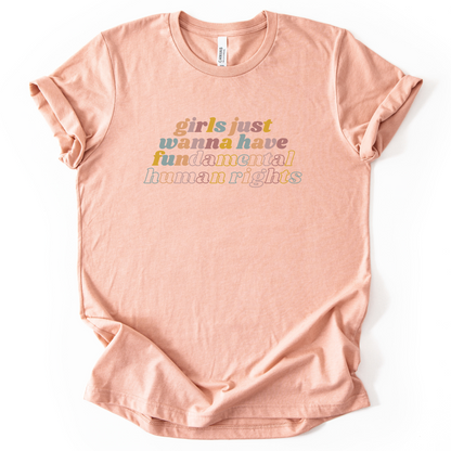 Girls Just Wanna Have Fundamental Rights T-Shirt