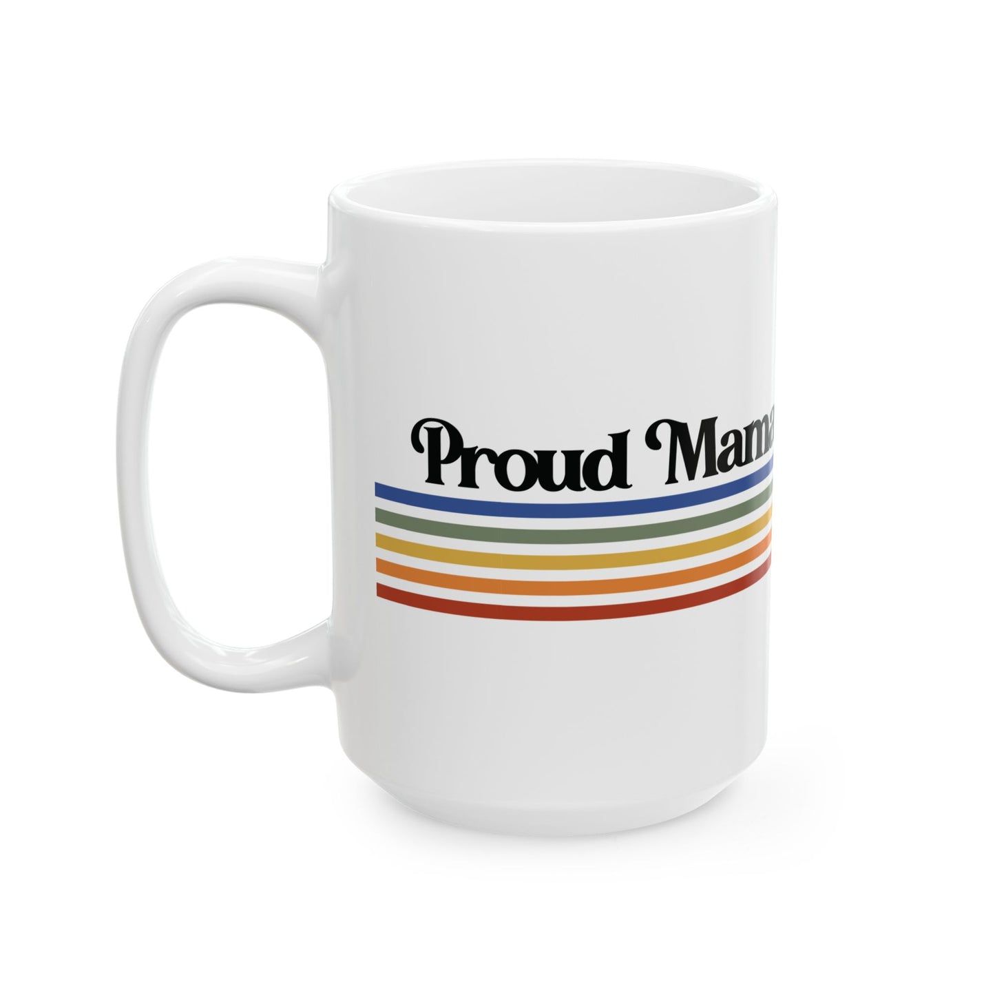 Proud Mama Coffee Mug